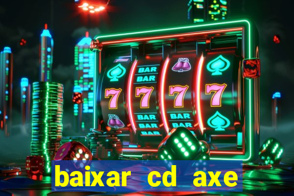 baixar cd axe bahia 2000 gratis